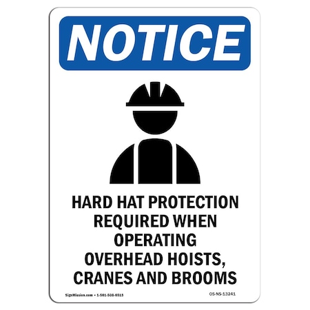 Signmission OSHA Notice Sign, Hard Hat Protection With Symbol, 10in X 7in Rigid Plastic, 7" W, 10" H, Portrait OS-NS-P-710-V-13241